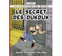 LE SECRET DES DUKDUK: Première partie : Quand le hasard s’en mêle. (Les aventures de ROTOR C.P. des Hameçons)