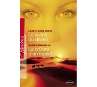 Le Secret Du Désert - La Brûlure Dun Regard (harlequin Passions) (eboo