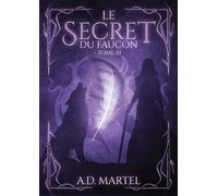 Le Secret du Faucon - Tome 3