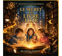 Le Secret du Livre d’Or (COLLECTION LES PETITS SCIENTIFIQUES)