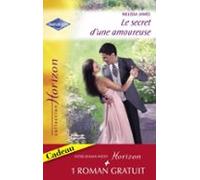 Le Secret Dune Amoureuse - Une Épouse Parfaite (harlequin Horizon) (eb
