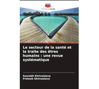 Le secteur de la santé et la traite des êtres humains : une revue systématique