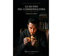 Le sei pipe del Commendatore __*__ Diciassette ottobre: La pipa italiana · Volume 1