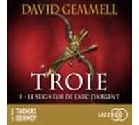 Le Seigneur De L'Arc D'Argent - Troie - Tome 1