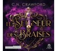 Le Seigneur Des Braises (audiolibro)