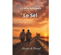 Le Sel: 1 (Le Sel et la Potence)