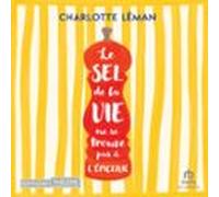 Le sel de la vie ne se trouve pas à l'épicerie