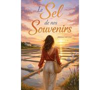 Le Sel de nos Souvenirs