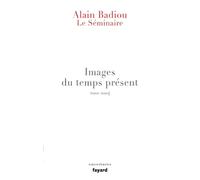 Le Séminaire - Images du temps présent: 2001-2004 (Essais)