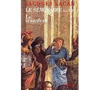 Le Séminaire. Livre VIII: Le Transfert (1960-1961) (Champ Freudien)