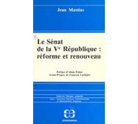 Le Sénat De La Ve République : Réforme Et Renouveau (ebook)
