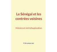 Le Sénégal Et Les Contrées Voisines (ebook)