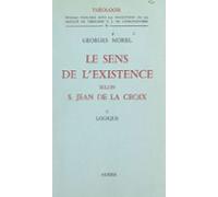 Le Sens De Lexistence Selon Saint Jean De La Croix (2). Logique (ebook