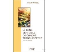 Le sens véritable de chaque tranche de vie - La loi des septaines