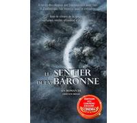 Le sentier de la Baronne: roman psychologique sur les traces d’une femme au bord du burn-out