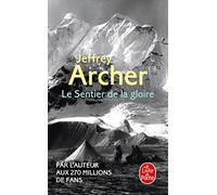 Le Sentier de la gloire: Inspiré d'une histoire vraie (Litterature & Documents)