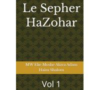 Le Sepher HaZohar: Vol 1