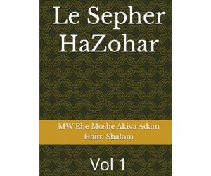 Le Sepher HaZohar: Vol 1