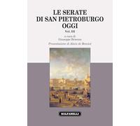 Le serate di San Pietroburgo oggi. Proposte, autori, idee e battaglie delle culture avverse