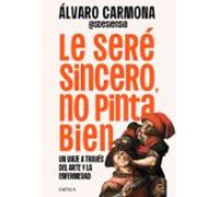 Le Sere Sincero No Pinta Bien