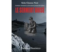 Le serment brisé: Certains serments ne devraient jamais être tenus