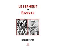 Le serment de bizerte