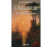 Le serment de Capri (L'Aréthuse, 5)