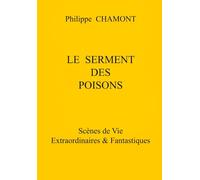LE SERMENT DES POISONS