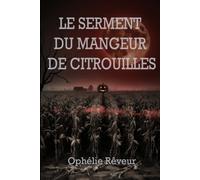 Le Serment du Mangeur de Citrouilles: Un conte d'automne sur les souvenirs volés et l'amour qui résiste à l'oubli