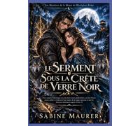 LE SERMENT SOUS LA CRÊTE DE VERRE NOIR: Une romance de loups-garous avec âmes sœurs prédestinées, lien oublié, trahison de meute et magie ancienne ... Mystères de la Meute de Blackglass Ridge)