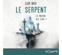 Le Serpent - La Maison Des Jeux - Tome 1
