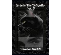 LE SETTE VITE DEL GATTO-VOLUME 3