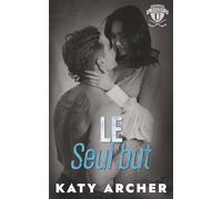 Le seul but: Romance sportive universitaire (Nolan U : hockey)