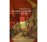 Le sexe contrôlé: Etre femme après la Révolution (1800-1815)