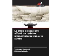 Le sfide dei pazienti affetti da retinite pigmentosa in Iran e in Svezia
