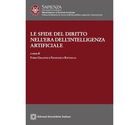 Le sfide del diritto nell'era dell'intelligenza artificiale (Dottorato di ricerca in Diritto pubblico, comparato e internazionale)
