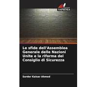 Le sfide dell'Assemblea Generale delle Nazioni Unite e la riforma del Consiglio di Sicurezza
