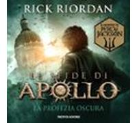 Le Sfide Di Apollo - 2. La Profezia Oscura (audiolibro)