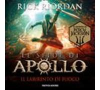 Le Sfide Di Apollo - 3. Il Labirinto Di Fuoco (audiolibro)