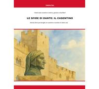 Le Sfide di Dante: Il Casentino: Activity Book per famiglie con bambine e bambini di tutte le età