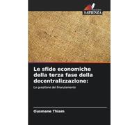 Le sfide economiche della terza fase della decentralizzazione:: La questione del finanziamento