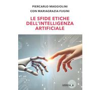 Le sfide etiche dell'Intelligenza Artificiale (Attualità e politica)