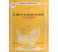 Le Siège Et La Bataille Du Havre (ebook)
