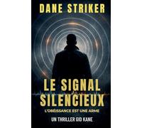 Le Signal Silencieux: 4 (French Gid Kane Thrillers)