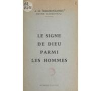 Le Signe De Dieu Parmi Les Hommes (ebook)