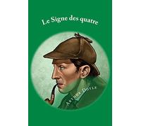 Le Signe des quatre: French Edition