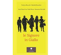 Le signore in giallo (Percorsi letterari)