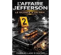 Le Silence A Un Prix: L'Affaire Jefferson