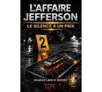 Le Silence A Un Prix: L'Affaire Jefferson