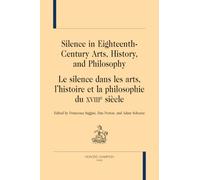 Le silence dans les arts, l'histoire et la philosophie du XVIIIe siècle